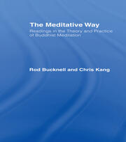 The Meditative Way: Readings in the Theory and Practice of Buddhist Meditation book cover