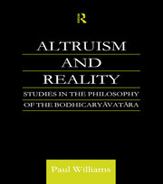 Altruism and Reality: Studies in the Philosophy of the Bodhicaryavatara book cover