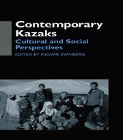 Contemporary Kazaks: Cultural and Social Perspectives book cover