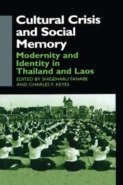 Cultural Crisis and Social Memory: Modernity and Identity in Thailand and Laos book cover