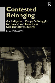Contested Belonging: An Indigenous People's Struggle for Forest and Identity in Sub-Himalayan Bengal book cover