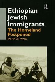Ethiopian Jewish Immigrants in Israel: The Homeland Postponed book cover