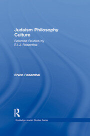Judaism, Philosophy, Culture: Selected Studies by E. I. J. Rosenthal book cover