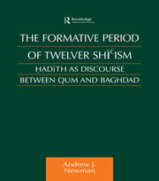 The Formative Period of Twelver Shi'ism: Hadith as Discourse Between Qum and Baghdad book cover