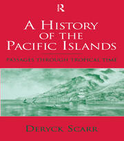 A History of the Pacific Islands: Passages through Tropical Time book cover