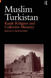 Muslim Turkistan: Kazak Religion and Collective Memory book cover