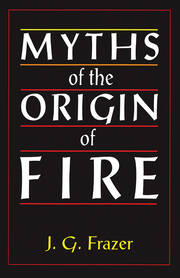 Myths of the Origin of Fire book cover