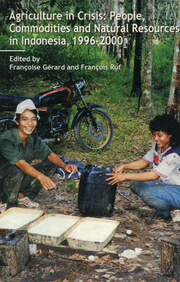 Agriculture in Crisis: People, Commodities and Natural Resources in Indonesia 1996-2001 book cover