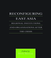Reconfiguring East Asia: Regional Institutions and Organizations After the Crisis book cover