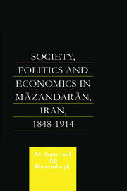 Society, Politics and Economics in Mazandaran, Iran 1848-1914 book cover