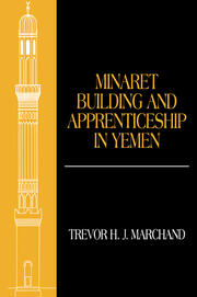 Minaret Building and Apprenticeship in Yemen book cover