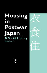 Housing in Postwar Japan - A Social History book cover