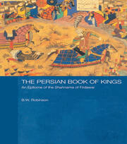 The Persian Book of Kings: An Epitome of the Shahnama of Firdawsi book cover
