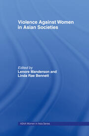 Violence Against Women in Asian Societies: Gender Inequality and Technologies of Violence book cover