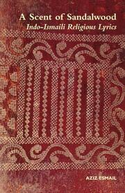 A Scent of Sandalwood: Indo-Ismaili Religious Lyrics book cover
