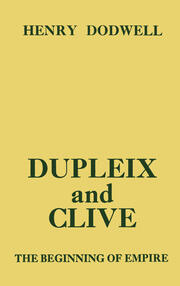 Dupleix and Clive: Beginning of Empire book cover
