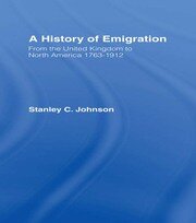 Emigration from the United Kingdom to North America, 1763-1912 book cover