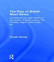 The Rise of British West Africa book cover
