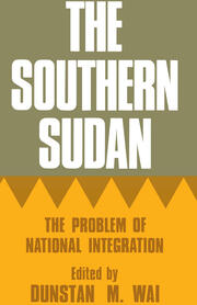 The Southern Sudan: The Problem of National Integration book cover