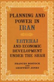 Planning and Power in Iran: Ebtehaj and Economic Development under the Shah book cover