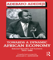Towards a Dynamic African Economy: Selected Speeches and Lectures 1975-1986 book cover
