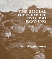 The Social History of English Rowing book cover