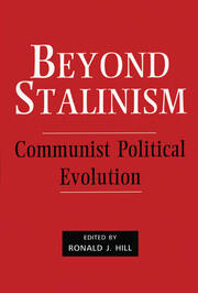 Beyond Stalinism: Communist Political Evolution book cover