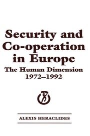 Security and Co-operation in Europe: The Human Dimension 1972-1992 book cover