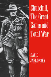Churchill, the Great Game and Total War book cover