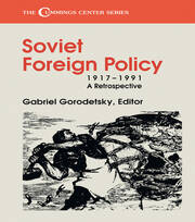 Soviet Foreign Policy, 1917-1991: A Retrospective book cover