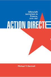 Action Directe: Ultra Left Terrorism in France 1979-1987 book cover