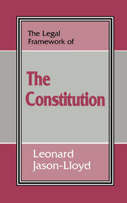 The Legal Framework of the Constitution book cover