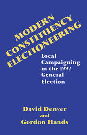Modern Constituency Electioneering: Local Campaigning in the 1992 General Election book cover