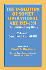 The Evolution of Soviet Operational Art, 1927-1991: The Documentary Basis: Volume 2 (1965-1991) book cover