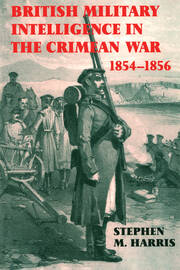 British Military Intelligence in the Crimean War, 1854-1856 book cover
