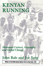 Kenyan Running: Movement Culture, Geography and Global Change book cover