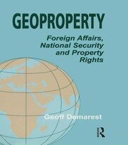 Geoproperty: Foreign Affairs, National Security and Property Rights book cover