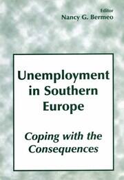 Unemployment in Southern Europe: Coping with the Consequences book cover