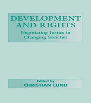 Development and Rights: Negotiating Justice in Changing Societies book cover