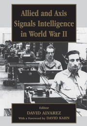 Allied and Axis Signals Intelligence in World War II book cover