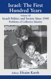 Israel: The First Hundred Years: Volume III: Politics and Society since 1948 book cover