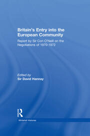 Britain's Entry into the European Community: Report on the Negotiations of 1970 - 1972 by Sir Con O'Neill book cover
