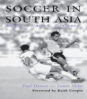 Soccer in South Asia: Empire, Nation, Diaspora book cover