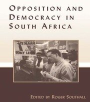Opposition and Democracy in South Africa book cover