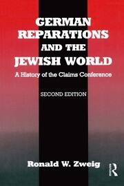 German Reparations and the Jewish World: A History of the Claims Conference book cover
