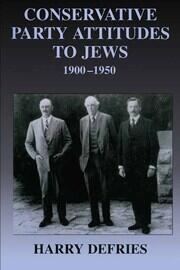 Conservative Party Attitudes to Jews 1900-1950 book cover
