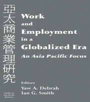 Work and Employment in a Globalized Era: An Asia Pacific Focus book cover