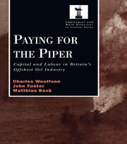 Paying for the Piper: Capital and Labour in Britain's Offshore Oil Industry book cover