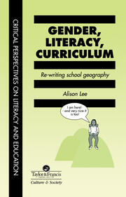 Gender, Literacy, Curriculum: Rewriting School Geography book cover