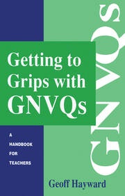 Getting to Grips with GNVQs: A Handbook for Teachers book cover